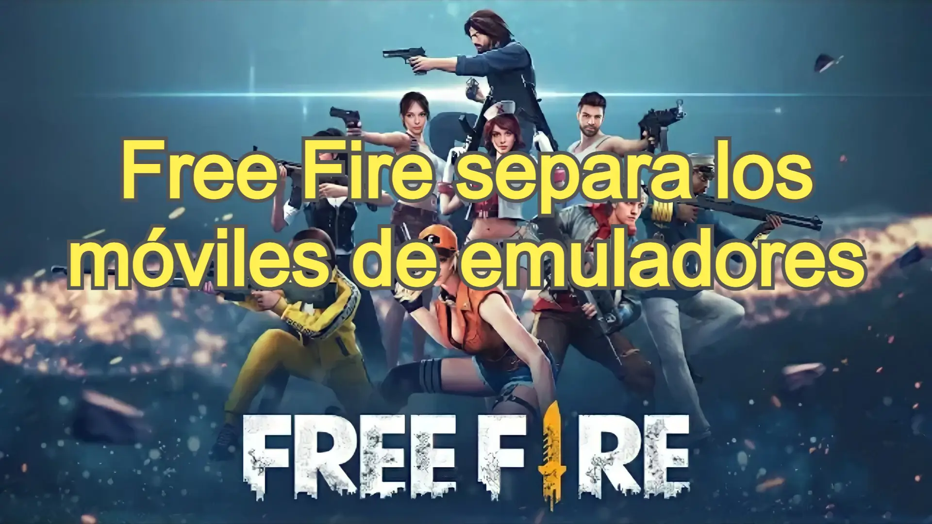 Free Fire separa los móviles de emuladores